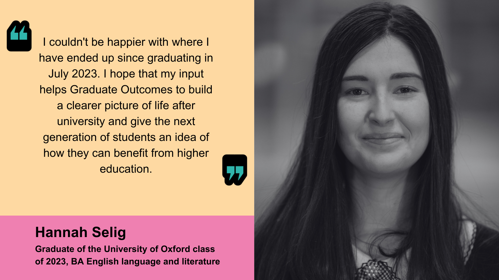 Hannah Selig Hannah Selig, graduate of the University of Oxford class of 2023, BA English language and literature